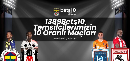 1389Bets10 temsilcilerimizin 10oranli maclari