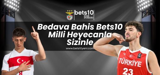 bedava bahis bets10 milli heyecanla sizinle